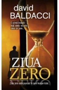 Ziua Zero de David Baldacci-Editura Rao
