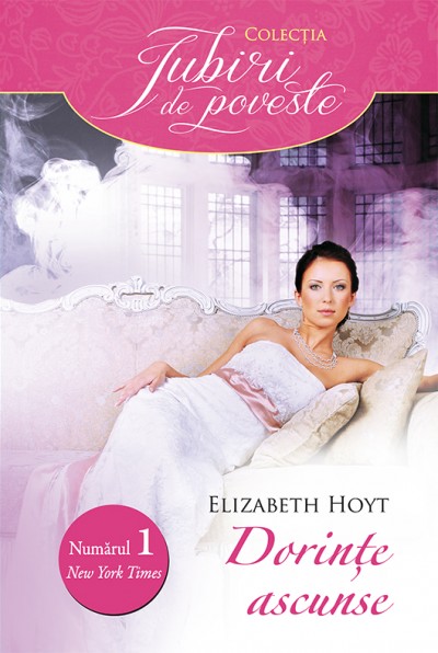 Dorințe ascunse de Elizabeth Hoyt - Colecția Iubiri de poveste