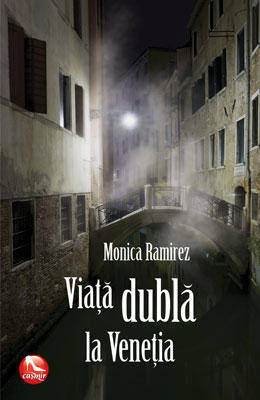 Viata dubla la Venetia de Monica Ramirez