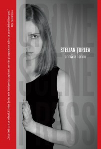 Crimă la Torino - Stelian Țurlea - Editura Crime Scene Press