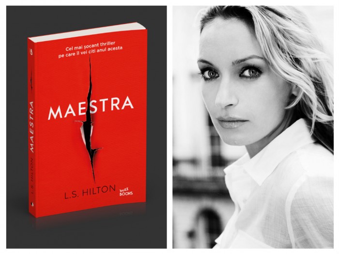 Maestra de L.S. Hilton-cel mai socant thriller de anul acesta