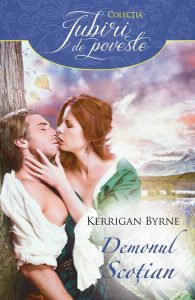 Demonul scoţian de Kerrigan Byrne-Colecţia Iubiri de poveste