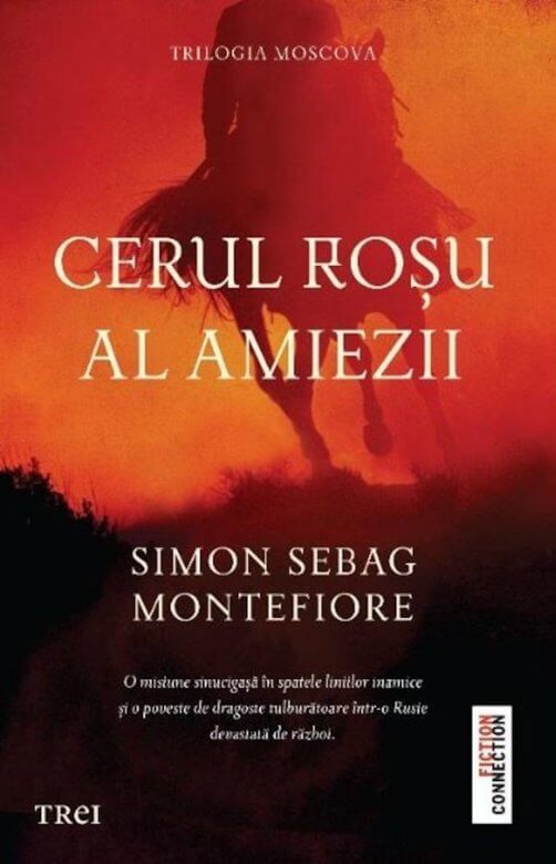 Cerul roșu al amiezii de Simon Sebag Montefiore-Editura Trei