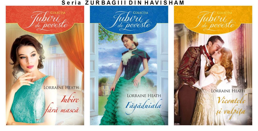Seria Zurbagiii din Havisham de Lorraine Heath-Colecția Iubiri de poveste-Editura Litera