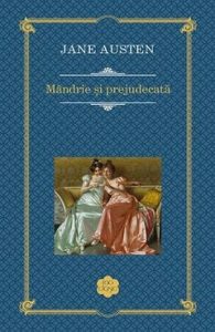 Mândrie și prejudecată - Jane Austen -  Pride and Prejudice