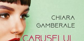 Caruselul iubirii - Chiara Gamberale - Editura Litera