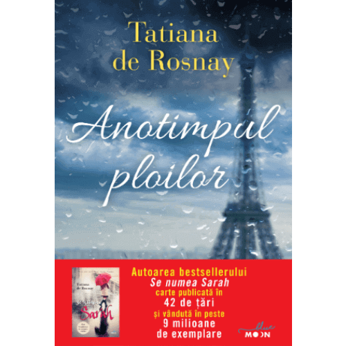 Anotimpul ploilor - Tatiana De Rosnay - Editura Litera - prezentare