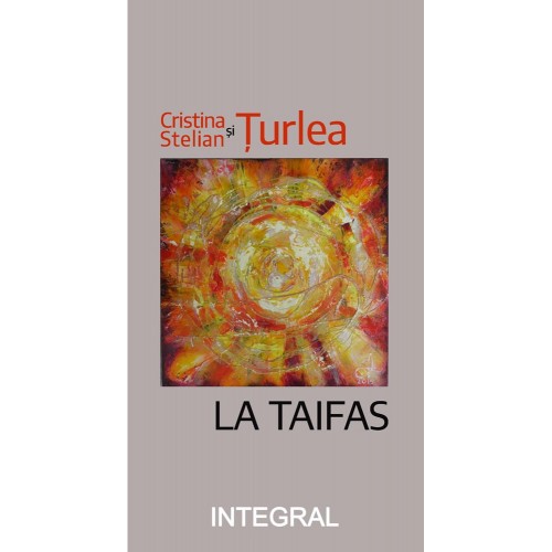 La Taifas de Cristina și Stelian Țurlea - Editura Integral - recenzie