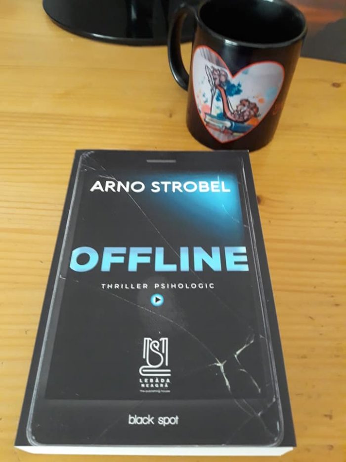 OFFLINE de Arno Strobel - Editura lebăda Neagră - recenzie