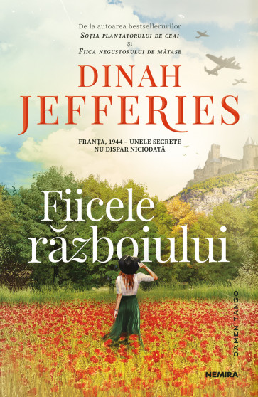 Fiicele războiului de Dinah Jefferies - Editura Nemira - noutăți editoriale