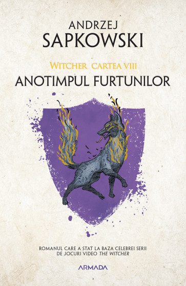 Anotimpul furtunilor (Witcher - cartea a VIII-a) de Andrzej Sapkowski - Editura Nemira - recenzie