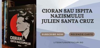 Cioran sau ispita nazismului - Julien Santa Cruz - recenzie