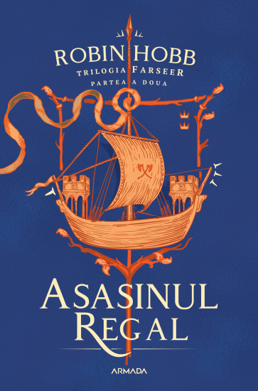 Asasinul regal (Trilogia Farseer, partea a II-a) – Robin Hobb – recenzie